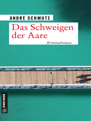 cover image of Das Schweigen der Aare
